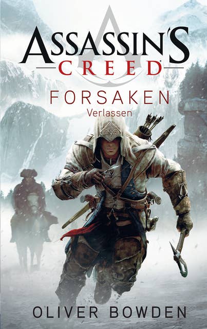 Assassin's Creed - Band 5: Forsaken, Verlassen