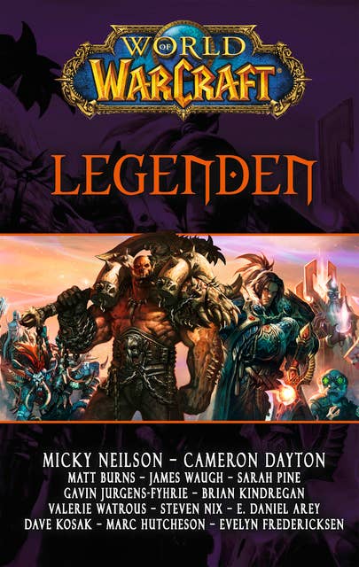 World of Warcraft: Legenden: Kurzgeschichten aus dem WoW Universum