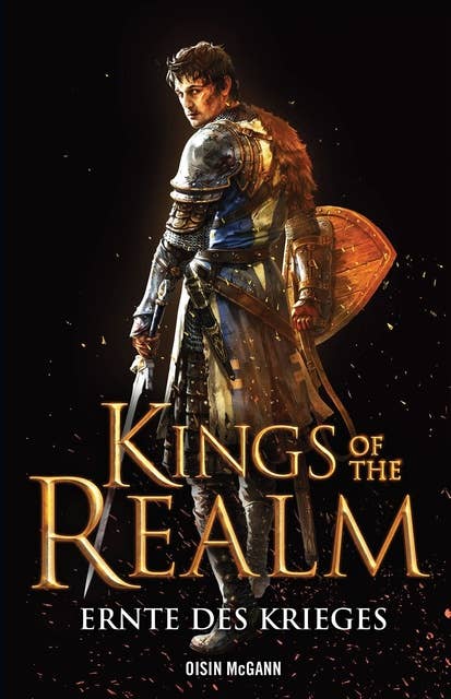 Kings of the Realm: Ernte des Krieges: Roman zum Game