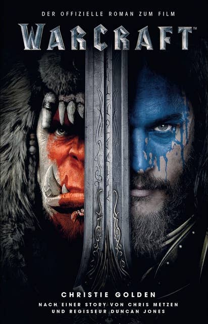 Warcraft: Roman zum Film (Warcraft Kinofilm)