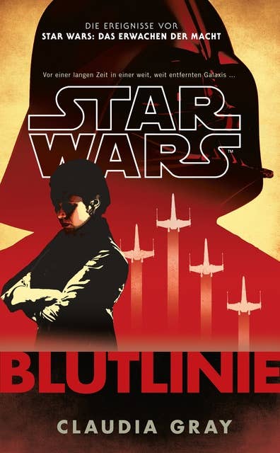 Star Wars: Blutlinie: Roman zur Filmreihe