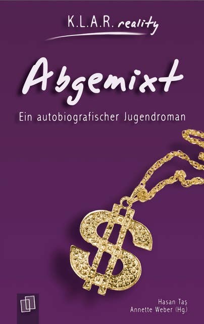 Abgemixt: Ein autobiografischer Jugendroman