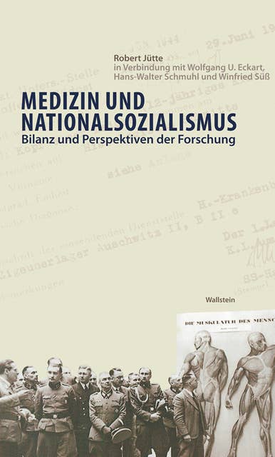 Medizin und Nationalsozialismus: Bilanz und Perspektiven der Forschung