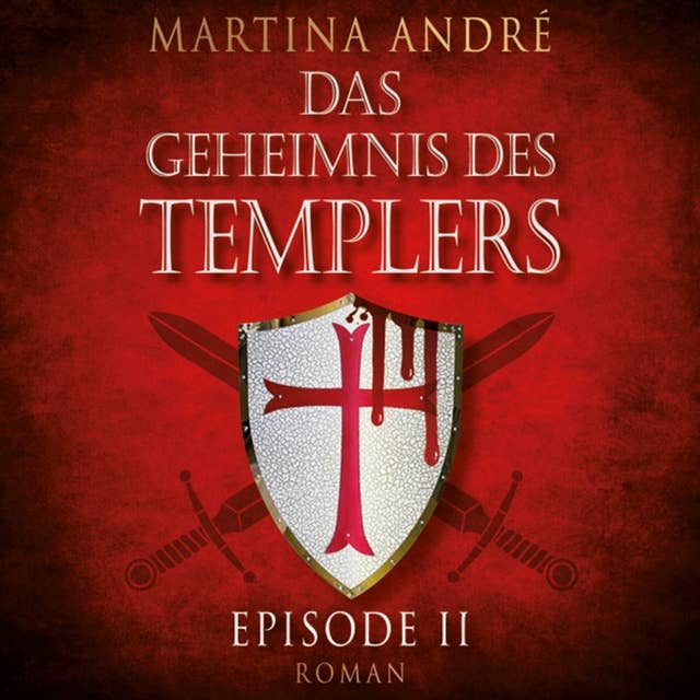Im Namen Gottes: Das Geheimnis des Templers, Episode 2