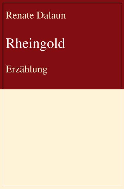 Rheingold: Erzählung