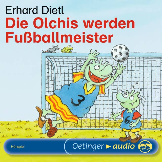 Cover for Die Olchis werden Fußballmeister: Hörspiel