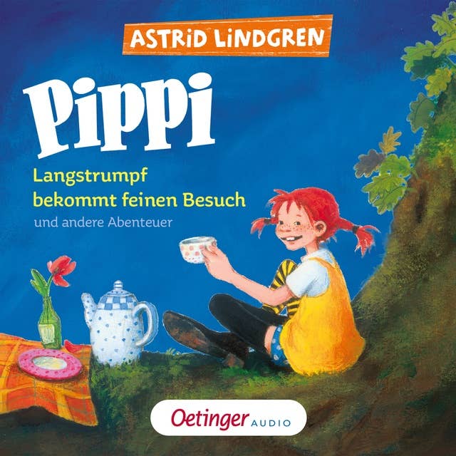 Pippi Langstrumpf bekommt feinen Besuch und andere Abenteuer