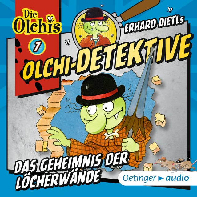 Olchi-Detektive: Das Geheimnis der Löcherwände
