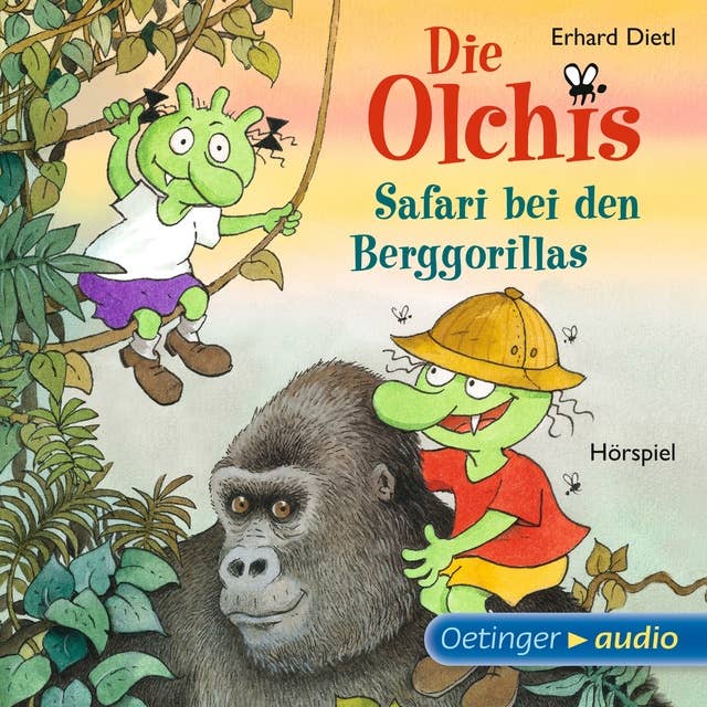 Die Olchis. Safari bei den Berggorillas: Hörspiel