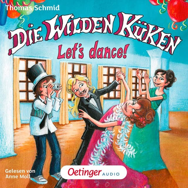 Die Wilden Küken 10. Let's dance!: Gekürzte Lesung