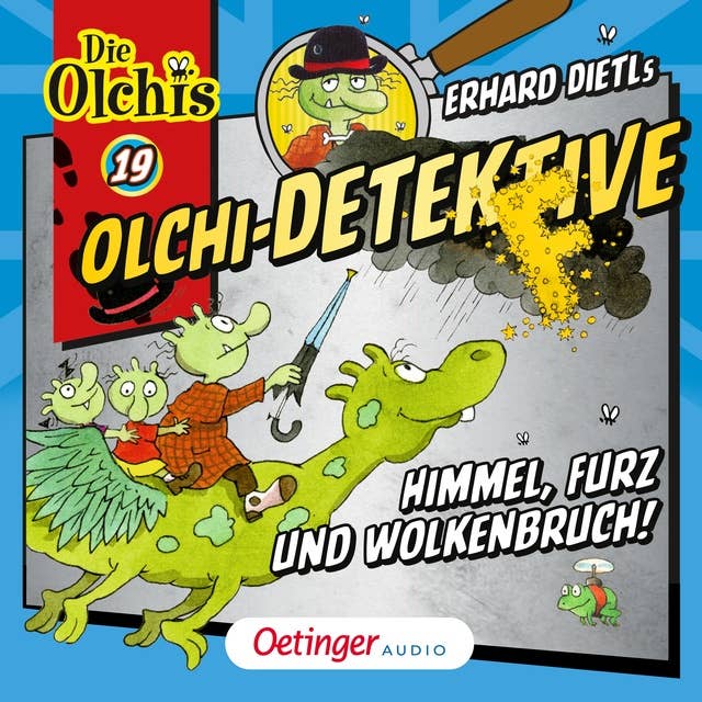 Olchi-Detektive: Himmel, Furz und Wolkenbruch!