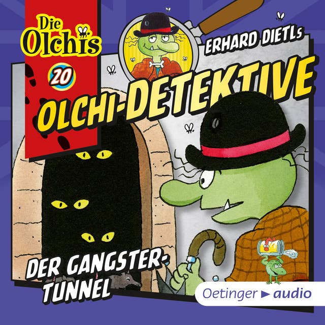 Olchi-Detektive: Der Gangster-Tunnel