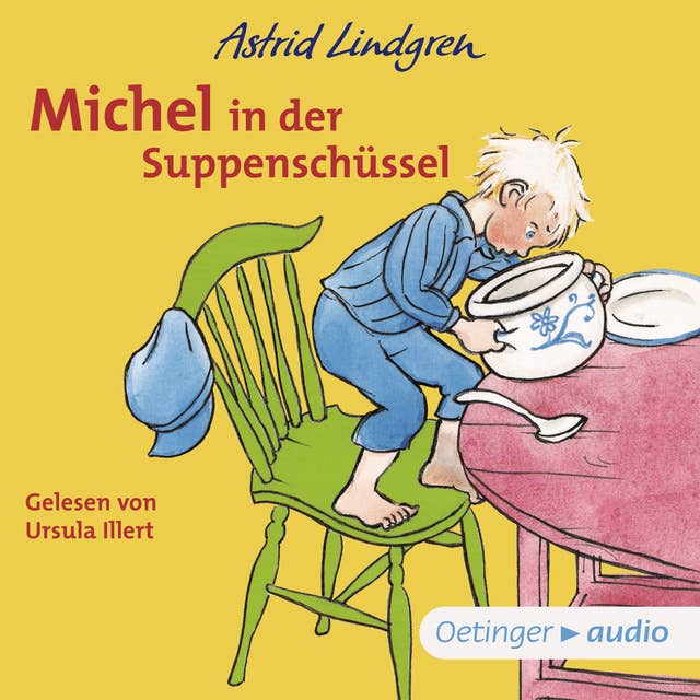 Michel aus Lönneberga 1. Michel in der Suppenschüssel
