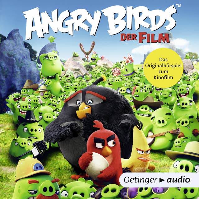 Angry Birds - Der Film: Das Originalhörspiel zum Kinofilm