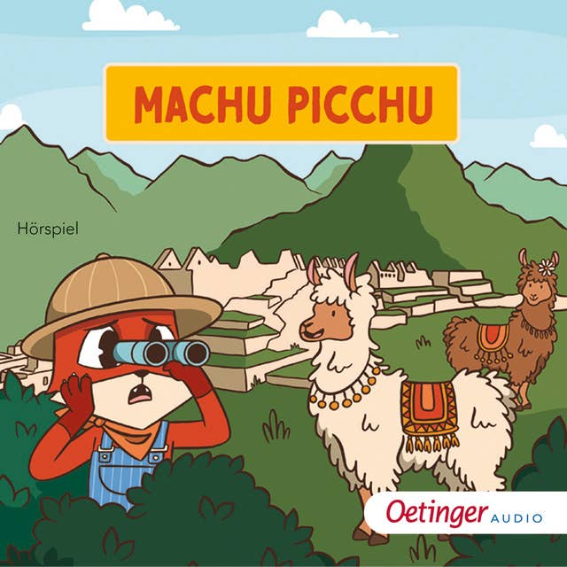Rund um die Welt mit Fuchs und Schaf: Machu Picchu