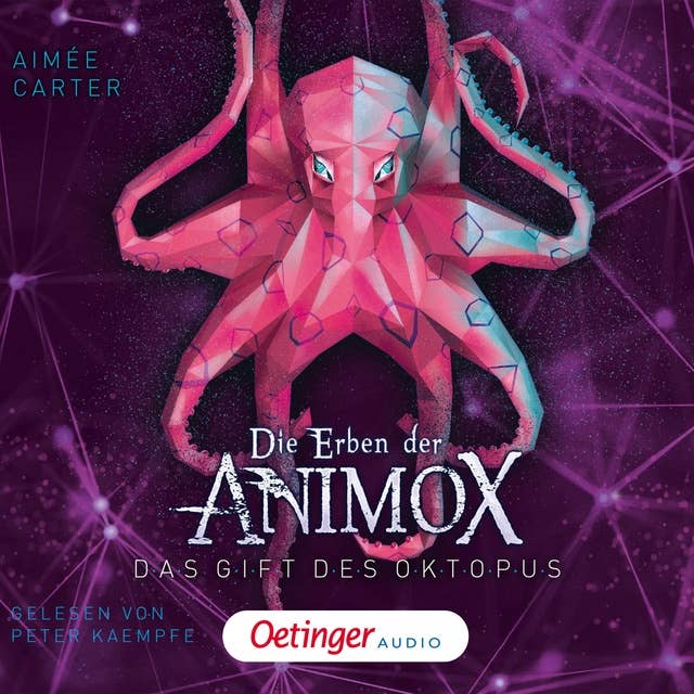 Die Erben der Animox 2.: Das Gift des Oktopus (Gekürzt)