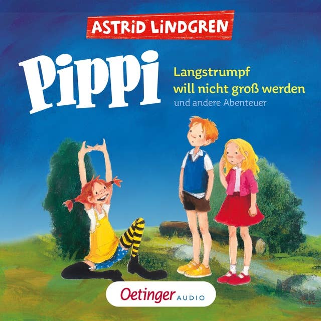 Cover for Pippi Langstrumpf will nicht groß werden und andere Abenteuer