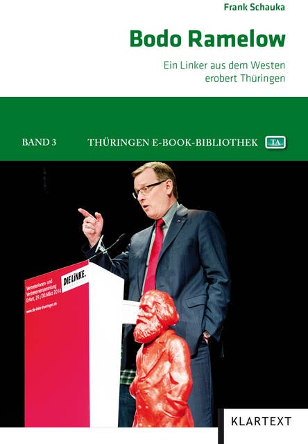 Bodo Ramelow: Ein Linker aus dem Westen erobert Thüringen