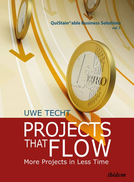 PROJECTS that FLOW: More Projects in Less Time