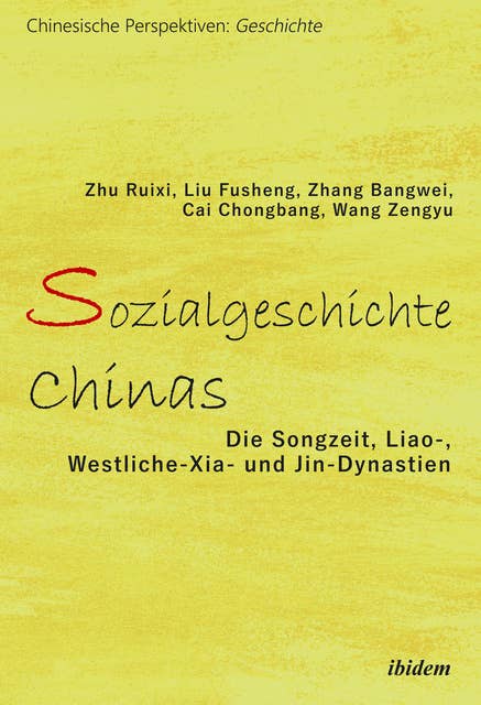 Sozialgeschichte Chinas: Die Songzeit, Liao-, Westliche-Xia- und Jin-Dynastien