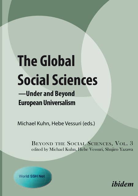 The Global Social Sciences: —Under and Beyond European Universalism