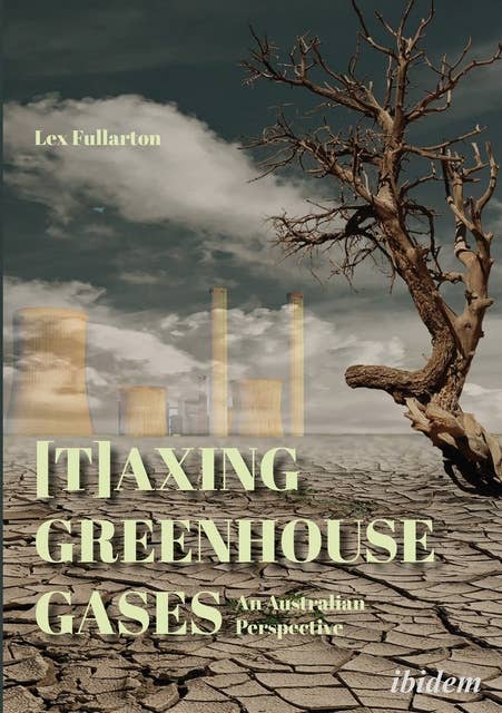 [T]axing Greenhouse Gases: An Australian Perspective
