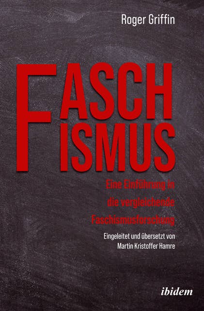 Faschismus: Eine Einführung in die vergleichende Faschismusforschung