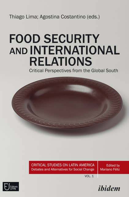 Food Security and International Relations: Critical Perspectives From the Global South