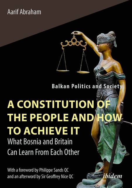 A Constitution of the People and How to Achieve It: What Bosnia and Britain Can Learn From Each Other