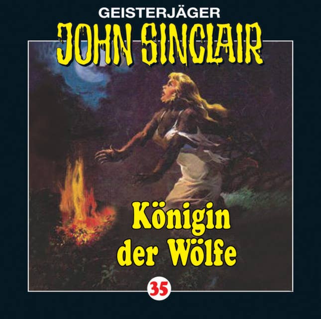 Cover for John Sinclair, Folge 35: Königin der Wölfe (2/2)