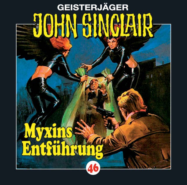 John Sinclair, Folge 46: Myxins Entführung