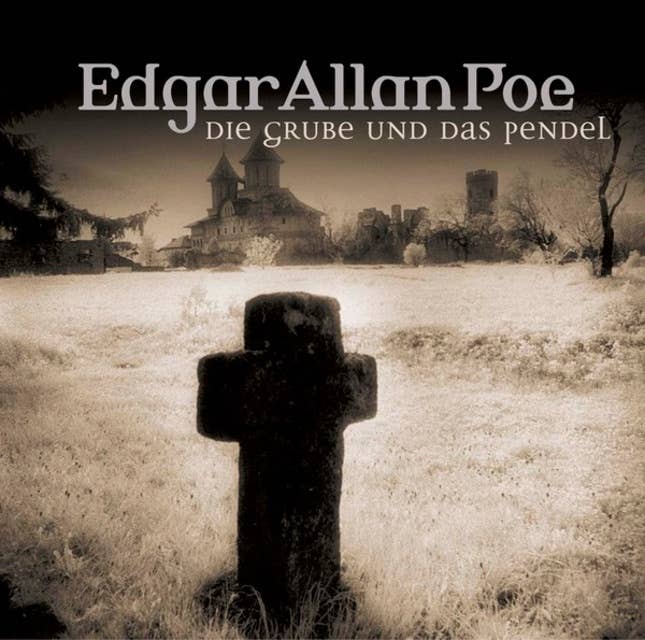 Edgar Allan Poe, Folge 1: Die Grube und das Pendel
