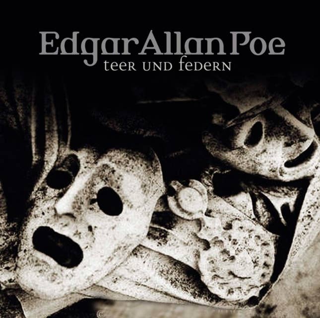 Edgar Allan Poe, Folge 31: Teer und Federn
