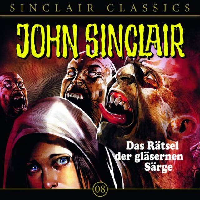 John Sinclair - Classics, Folge 8: Das Rätsel der gläsernen Särge