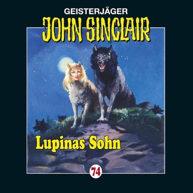 John Sinclair, Folge 74: Lupinas Sohn