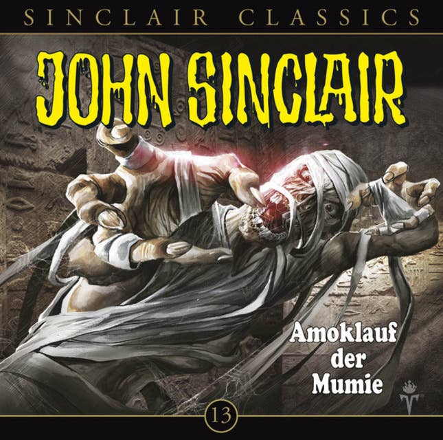 John Sinclair - Classics, Folge 13: Amoklauf der Mumie