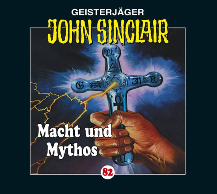 John Sinclair, Folge 82: Macht und Mythos - Kreuz-Trilogie, Teil 3