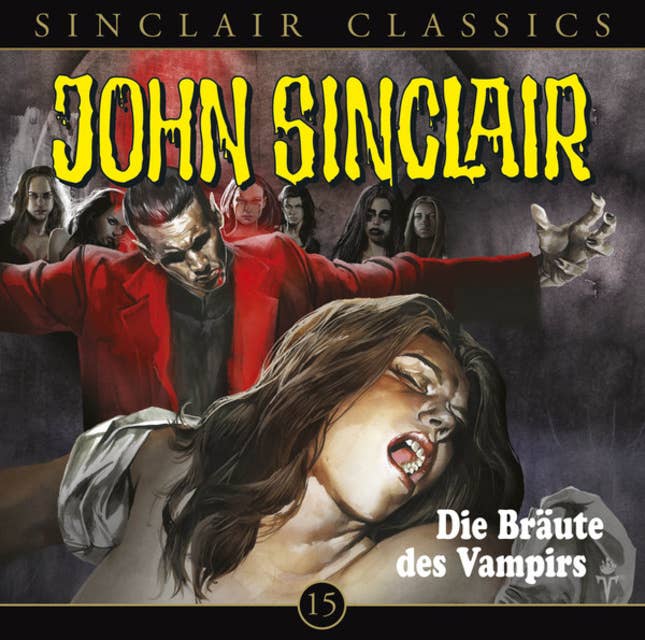John Sinclair - Classics, Folge 15: Die Bräute des Vampirs