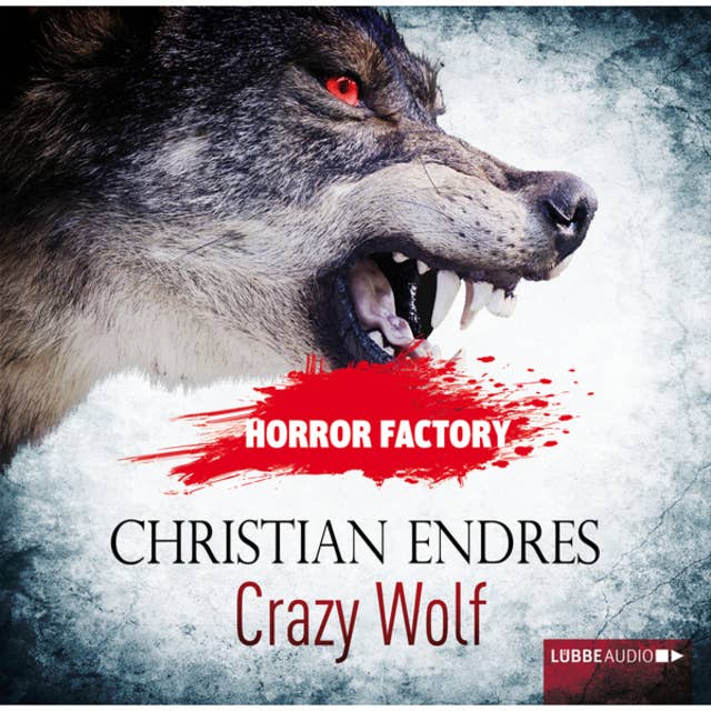 Crazy Wolf - Die Bestie in mir! - Horror Factory 2