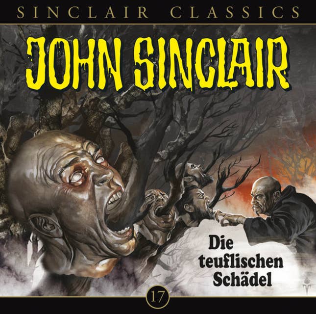 John Sinclair - Classics, Folge 17: Die teuflischen Schädel
