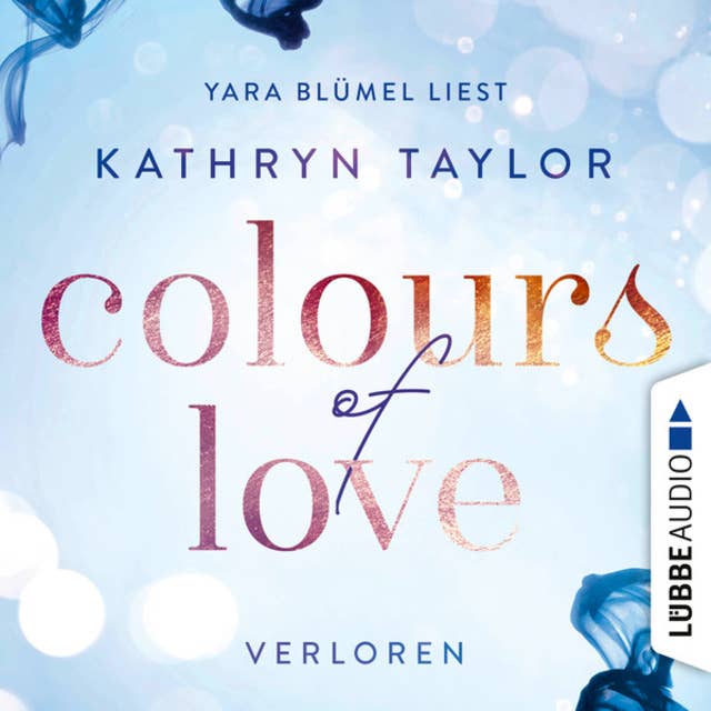 Colours of Love, Teil 3: Verloren