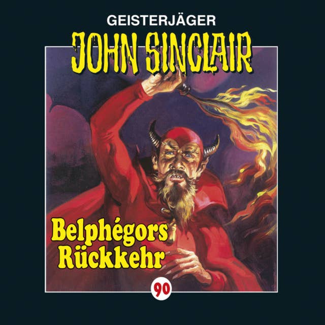 John Sinclair, Folge 90: Belphégors Rückkehr