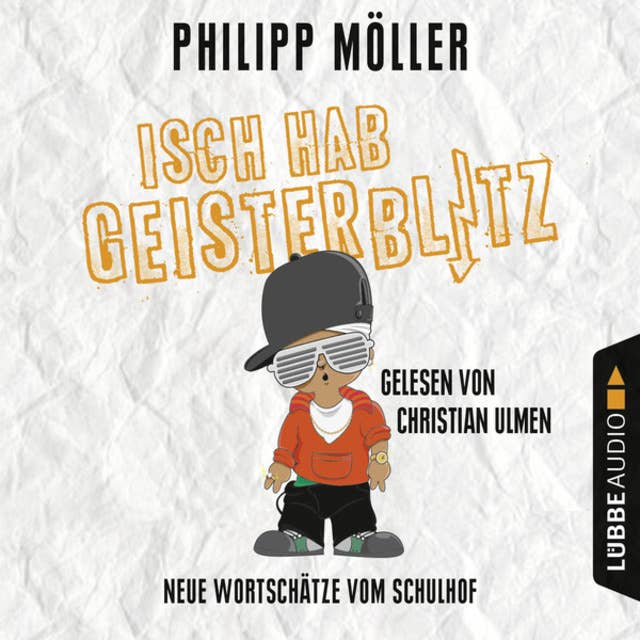 Cover for Isch hab Geisterblitz - Neue Wortschätze vom Schulhof