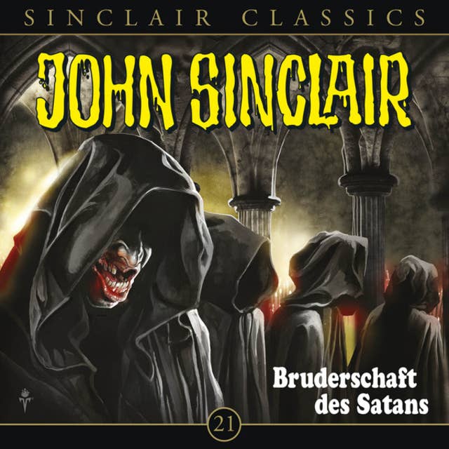 John Sinclair - Classics, Folge 21: Bruderschaft des Satans