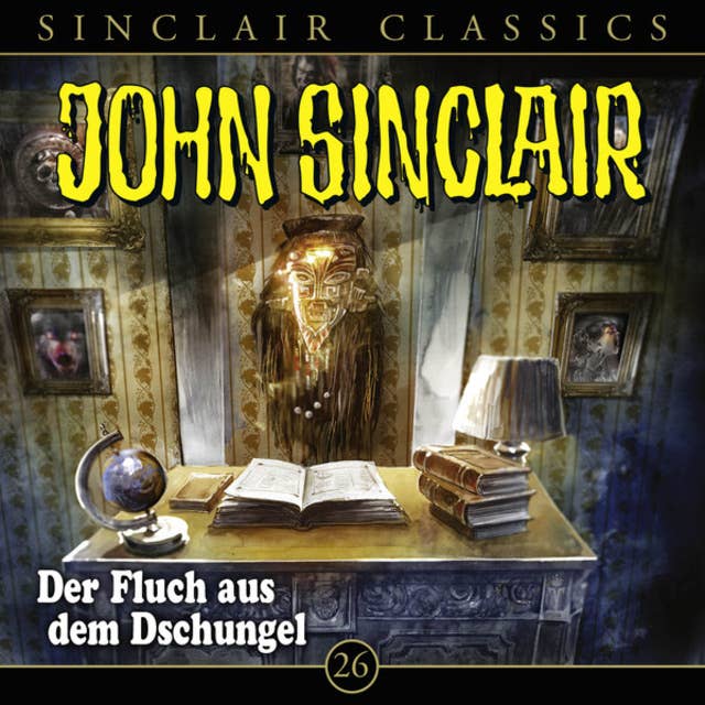 John Sinclair - Classics, Folge 26: Der Fluch aus dem Dschungel