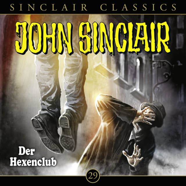 John Sinclair - Classics, Folge 29: Der Hexenclub