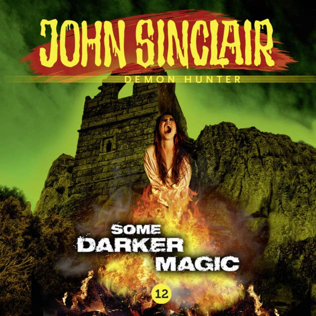 John Sinclair Demon Hunter, 12: Some Darker Magic