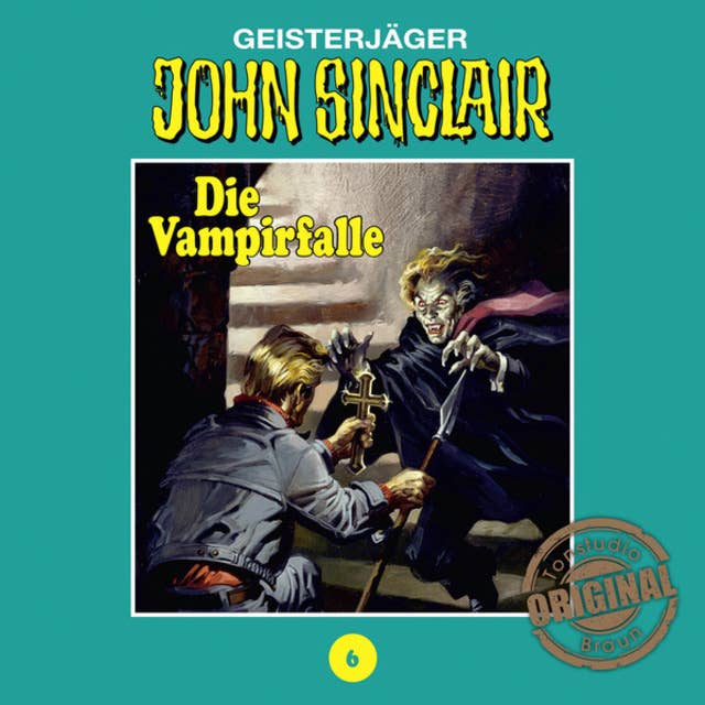 John Sinclair, Tonstudio Braun, Folge 6: Die Vampirfalle. Teil 3 von 3