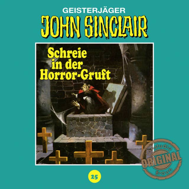 John Sinclair, Tonstudio Braun, Folge 25: Schreie in der Horror-Gruft. Teil 2 von 3