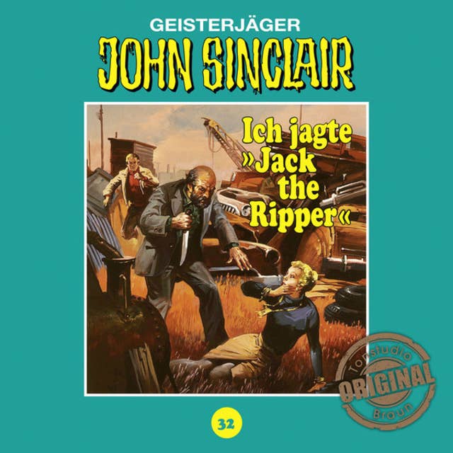 John Sinclair, Tonstudio Braun, Folge 32: Ich jagte "Jack the Ripper"